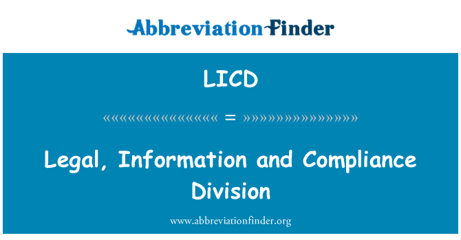 LICD: Legal, Information and Compliance Division