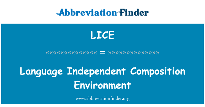 LICE: Language Independent Composition Environment