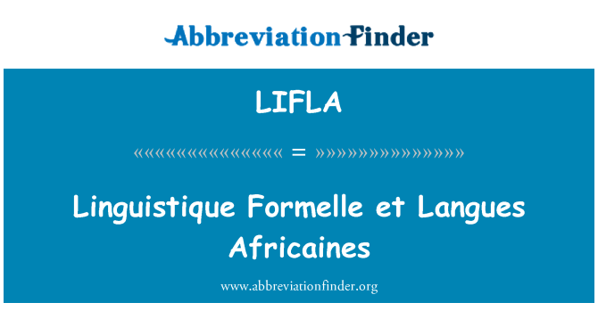 LIFLA: Linguistique Formelle et Langues Africaines