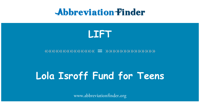 LIFT: Lola Isroff fundo para adolescentes