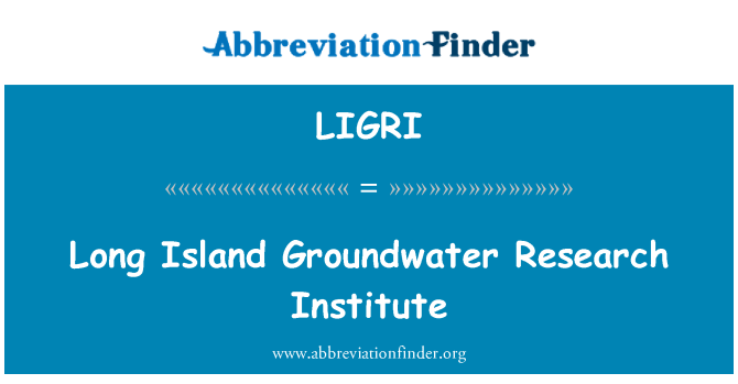 LIGRI: Лонг-Айленді підземних вод науково-дослідний інститут