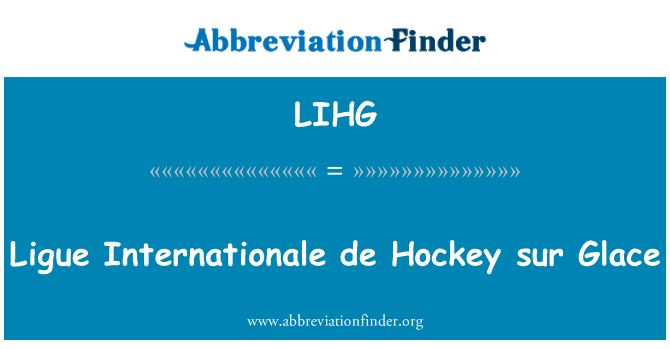 LIHG: Ligue Internationale de ledo ritulio sur Glace