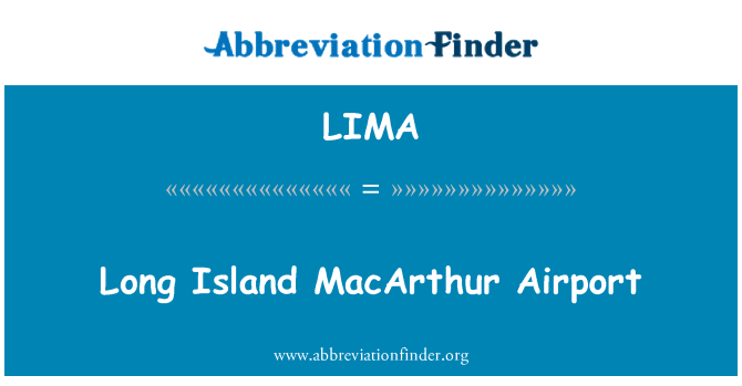 LIMA: Long Island MacArthur Airport