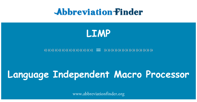 LIMP: Language Independent Macro Processor