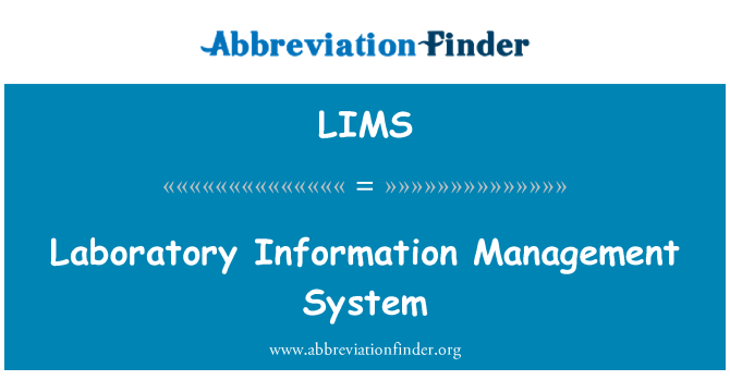 LIMS: Laboratory Information Management System