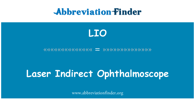 LIO: Nepřímé Ophthalmoscope laser