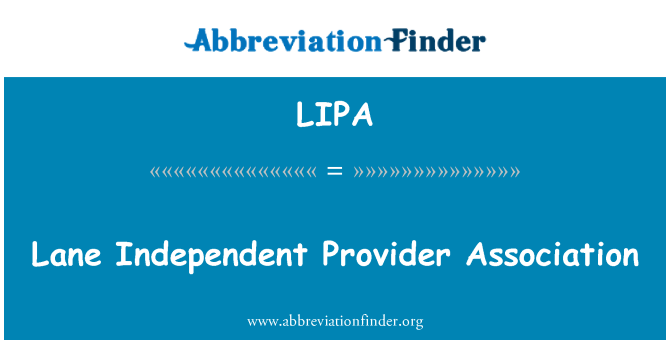 LIPA: Lane Independent Provider Association