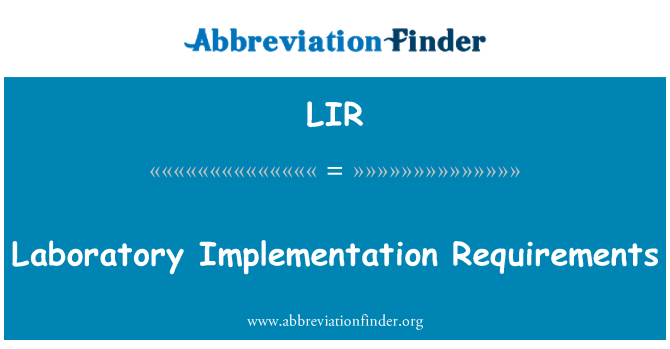 LIR: Anforderungen an die Labor-Implementierung