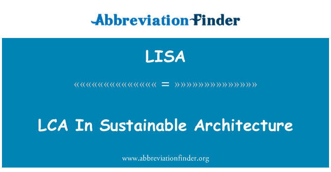 LISA: LCA In Sustainable Architecture