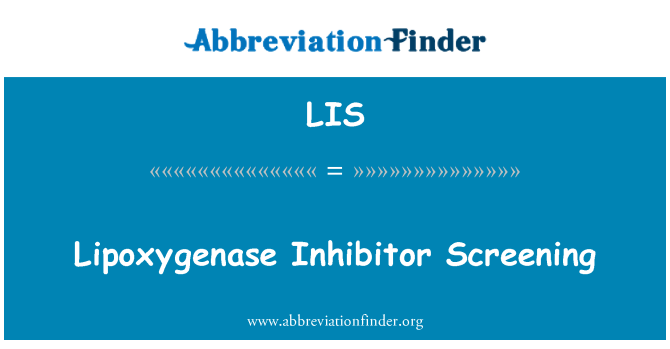 LIS: Lipoxygenase inhibitorius atrankos