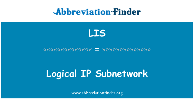 LIS: Subnetwork IP loġiċi