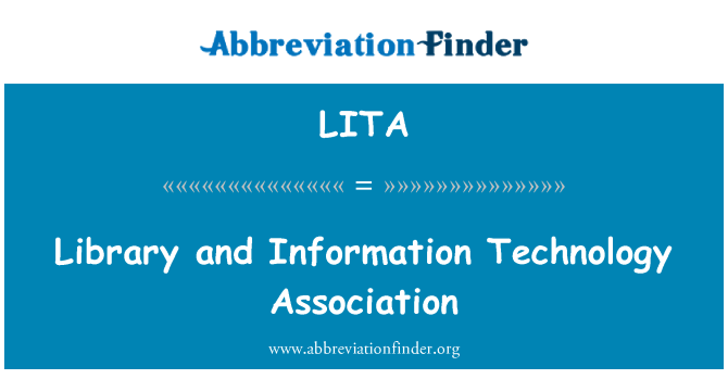 LITA: Library and Information Technology Association