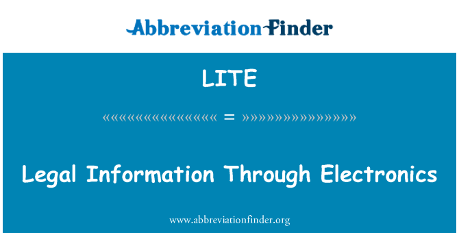 LITE: Legal Information Through Electronics