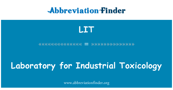 LIT: Laboratorium untuk industri Toksikologi