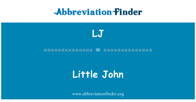 LJ: Little John