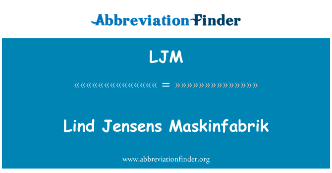 LJM: Lind Jensens Maskinfabrik