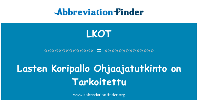LKOT: Lasten Koripallo Ohjaajatutkinto uz Tarkoitettu