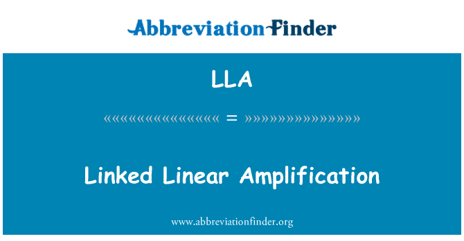 LLA: Свързани линейно усилване
