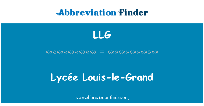 LLG: Lycée Louis-le-گرینڈ