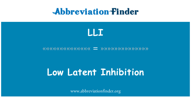 LLI: Ниска латентно инхибиране