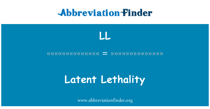 LL: Lethality סמויה