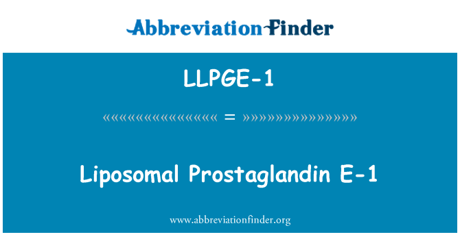 LLPGE-1: Liposomal Prostaglandin E-1