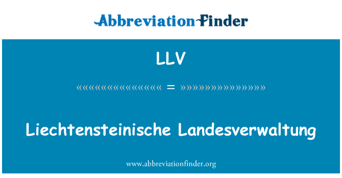 LLV: Liechtensteinische Landesverwaltung