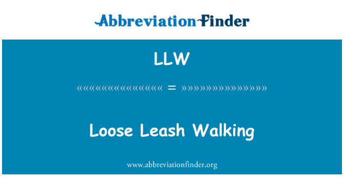 LLW: Voľná vodítku chôdza
