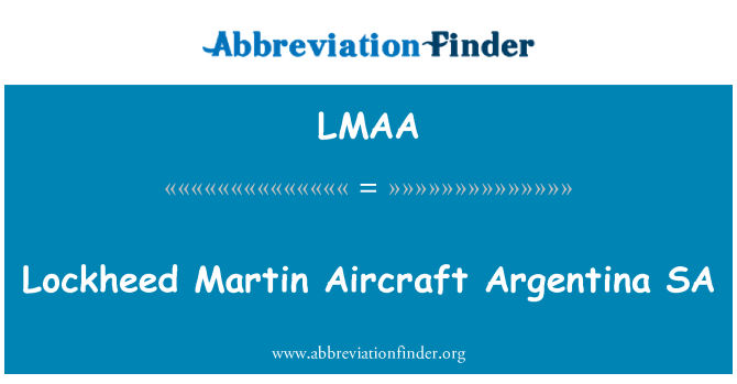 LMAA: Lockheed Martin Aircraft Argentina SA