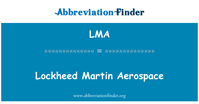 LMA: Lockheed Martin aerospazju