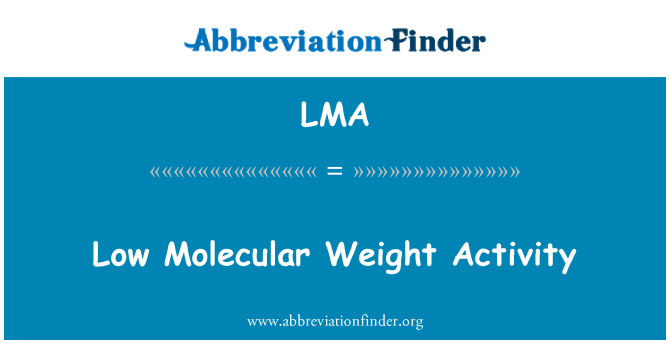 LMA: النشاط منخفضة الوزن الجزيئي