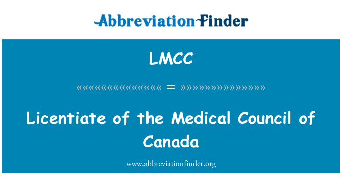 LMCC: Licentiate of the Medical Council of Canada