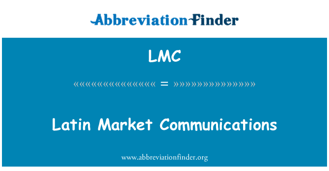 LMC: Latin Market Communications
