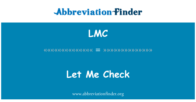 LMC: Laat Me Check