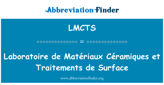 LMCTS: Laboratoire de Matériaux Céramiques et Traitements de yüzey