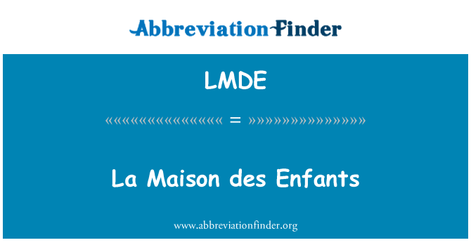 LMDE: La Maison des 儿童