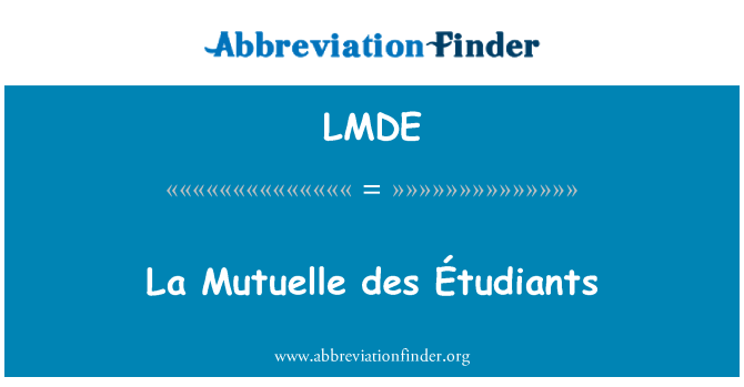 LMDE: لا مطاللی ڈیس Étudiants