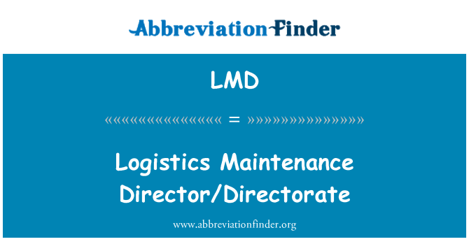 LMD: Logistique Maintenance directeur/Direction