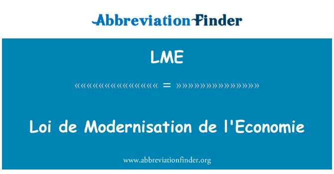 LME: Loi de modernisasi de l'Economie