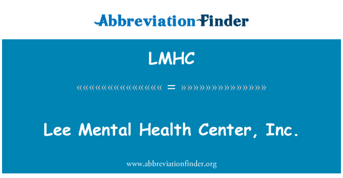 LMHC: Lee Mental Health Center, Inc.