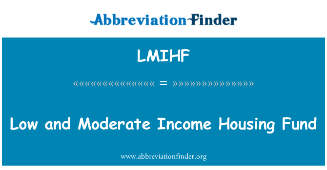 LMIHF: Χαμηλή και μέτρια εισοδήματος στέγαση Ταμείο