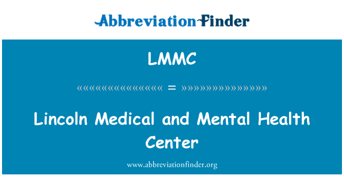 LMMC: Lincoln medizinische und Mental Health Center