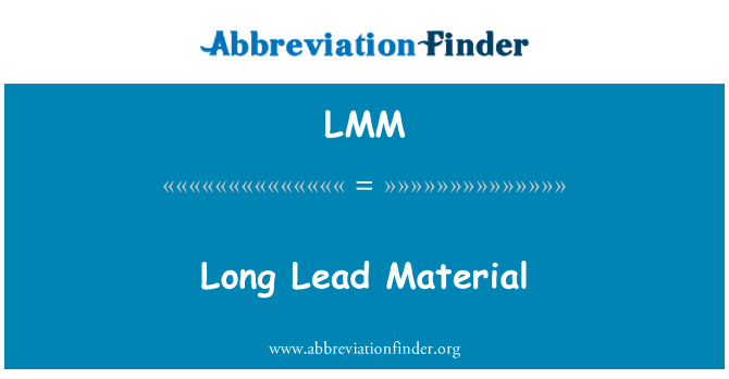 LMM: Lange Blei Material