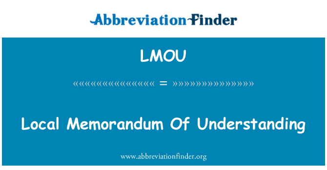 LMOU: Local Memorandum Of Understanding