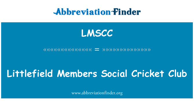 LMSCC: מועדון קריקט חברתית של חברים Littlefield