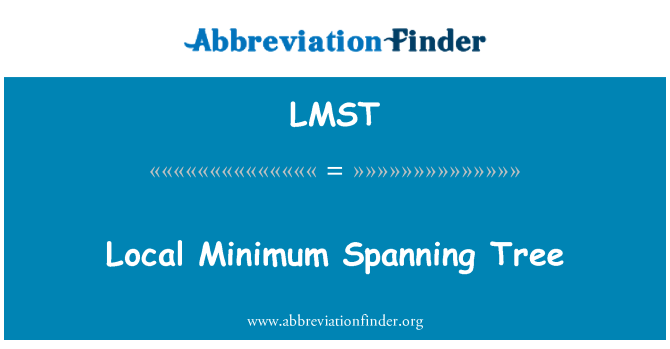 LMST: Lokalt Minimum spænder træ