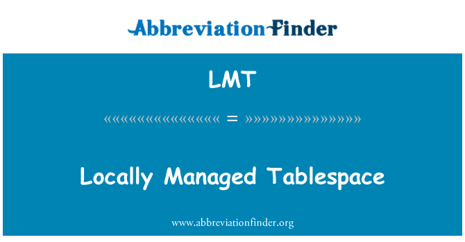 LMT: Tablespace administrada localmente