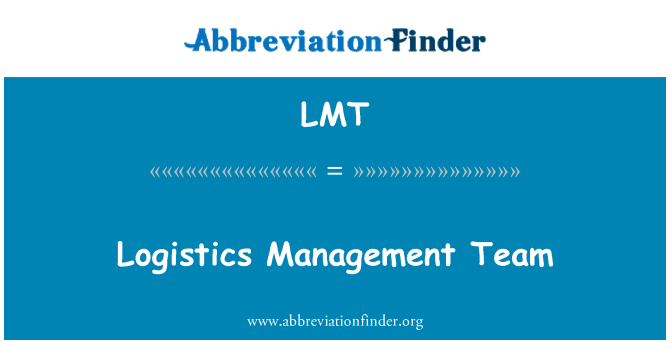 LMT: Echipa de Management logistica