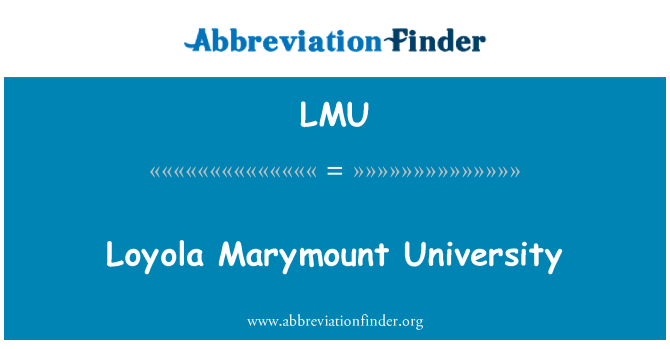 LMU: Loyola Marymount University