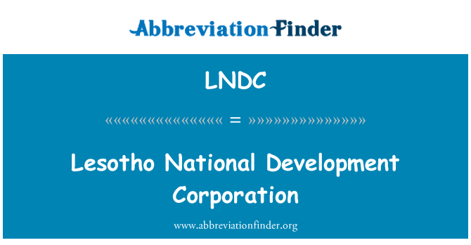 LNDC: Lesotho National Development Corporation